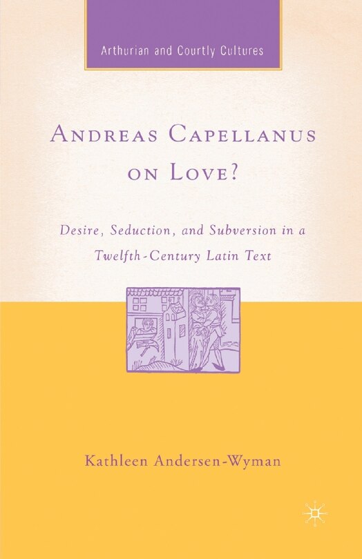 Front cover_Andreas Capellanus On Love?