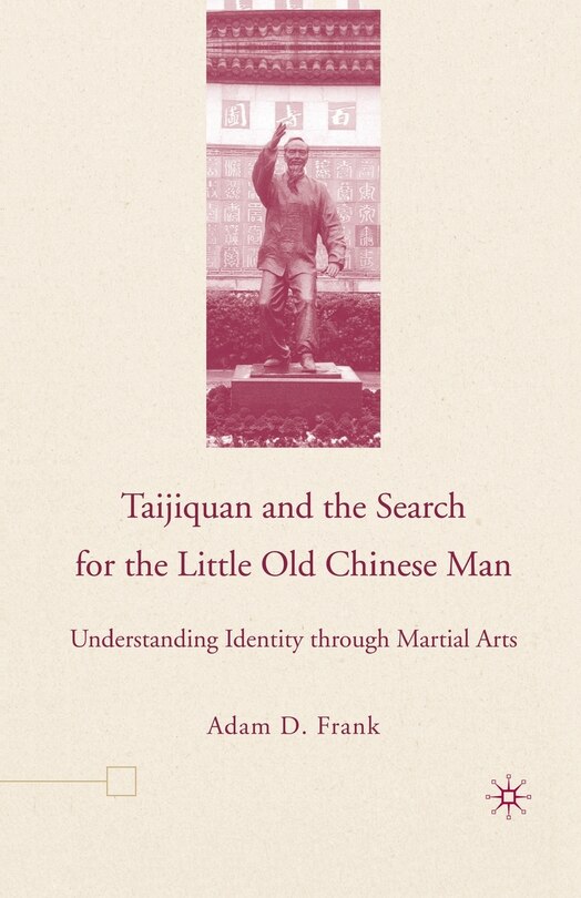 Front cover_Taijiquan And The Search For The Little Old Chinese Man