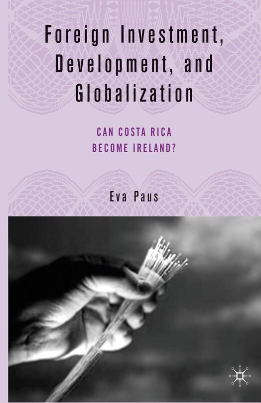 Front cover_Foreign Investment, Development, And Globalization