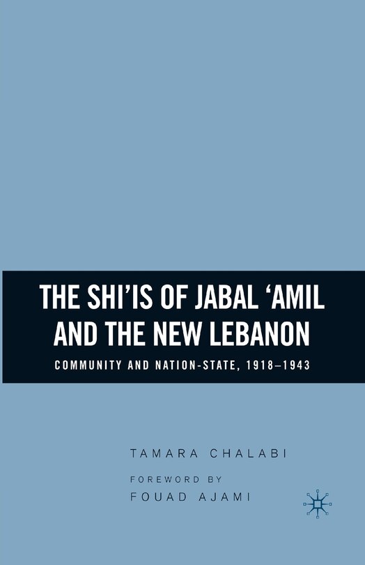 Couverture_The Shi'is Of Jabal 'amil And The New Lebanon