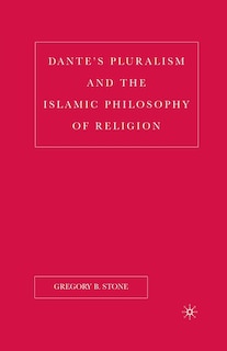 Front cover_Dante's Pluralism And The Islamic Philosophy Of Religion