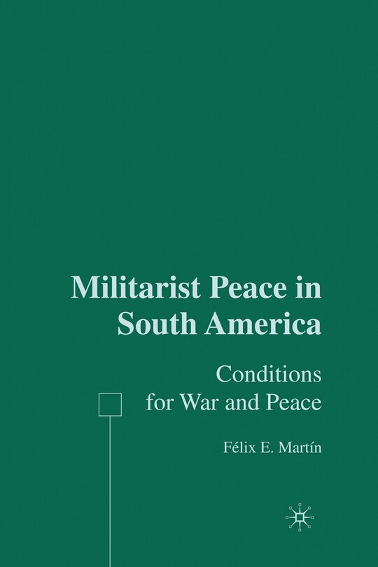 Front cover_Militarist Peace In South America
