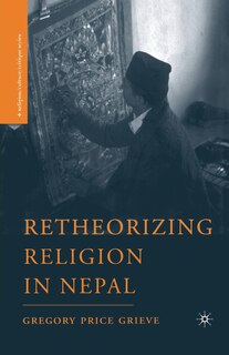 Front cover_Retheorizing Religion In Nepal