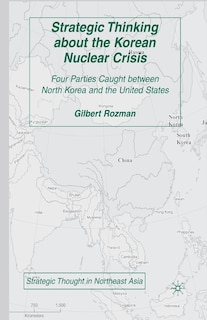 Front cover_Strategic Thinking About The Korean Nuclear Crisis
