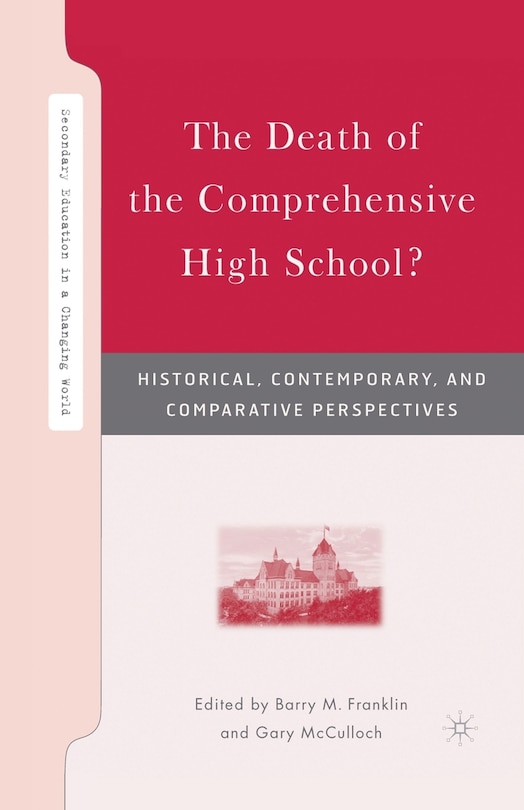 Front cover_The Death Of The Comprehensive High School?
