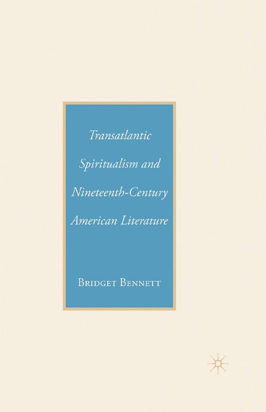 Front cover_Transatlantic Spiritualism And Nineteenth-century American Literature