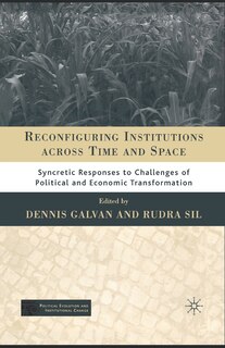 Front cover_Reconfiguring Institutions Across Time And Space