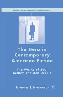 Front cover_The Hero In Contemporary American Fiction