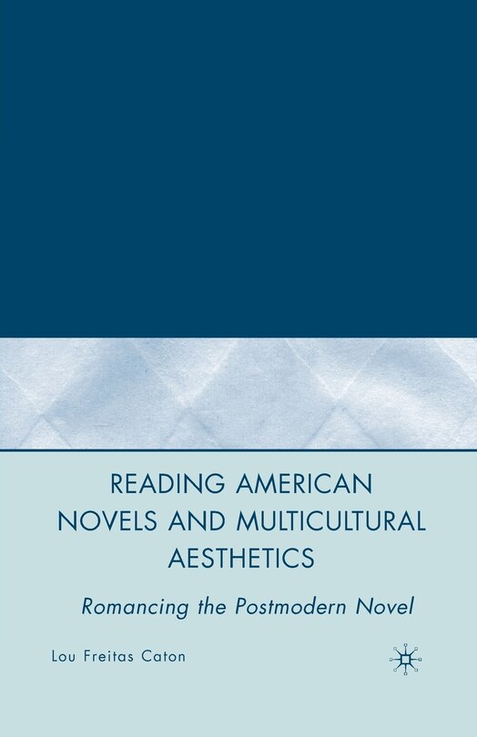 Couverture_Reading American Novels And Multicultural Aesthetics