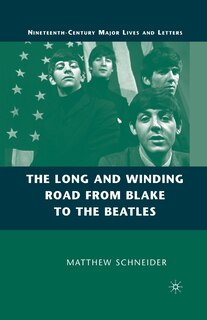 Front cover_The Long And Winding Road From Blake To The Beatles