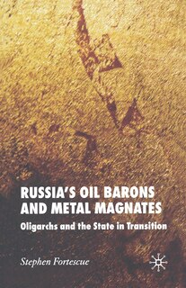Front cover_Russia's Oil Barons And Metal Magnates