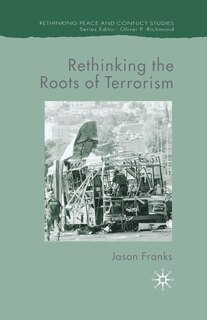 Front cover_Rethinking The Roots Of Terrorism