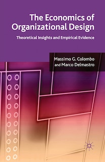 Front cover_The Economics Of Organizational Design