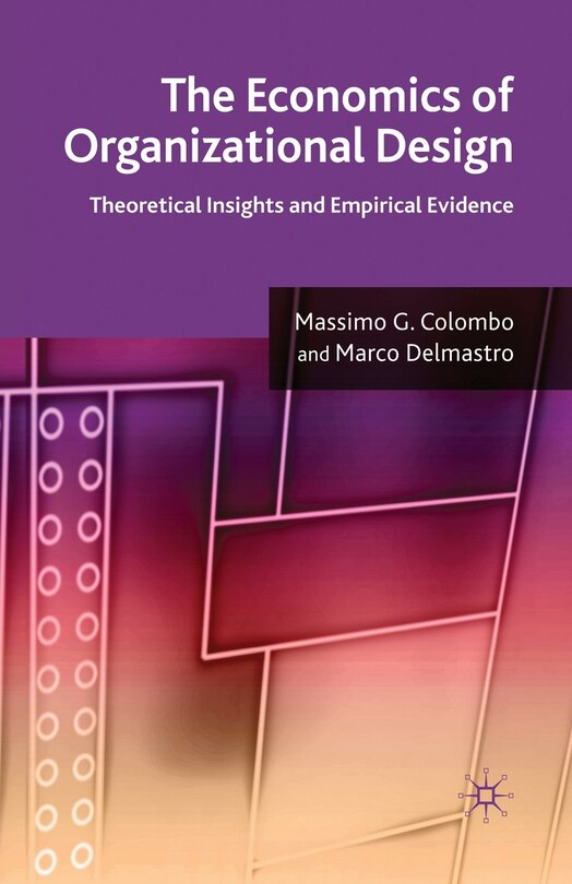 Front cover_The Economics Of Organizational Design