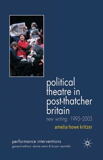 Front cover_Political Theatre In Post-thatcher Britain
