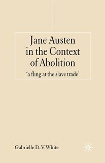 Couverture_Jane Austen In The Context Of Abolition