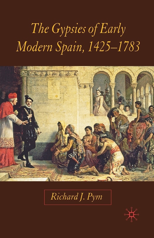 Front cover_The Gypsies Of Early Modern Spain