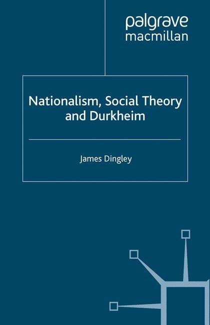Couverture_Nationalism, Social Theory And Durkheim