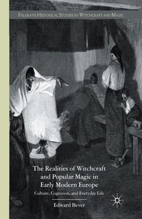 Couverture_The Realities of Witchcraft and Popular Magic in Early Modern Europe