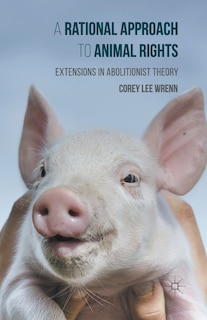 Couverture_A Rational Approach To Animal Rights