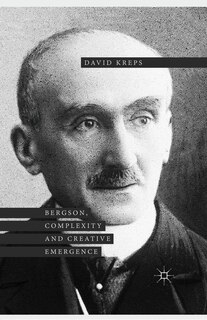 Front cover_Bergson, Complexity And Creative Emergence