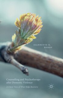 Front cover_Counselling And Psychotherapy After Domestic Violence