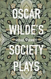 Front cover_Oscar Wilde's Society Plays