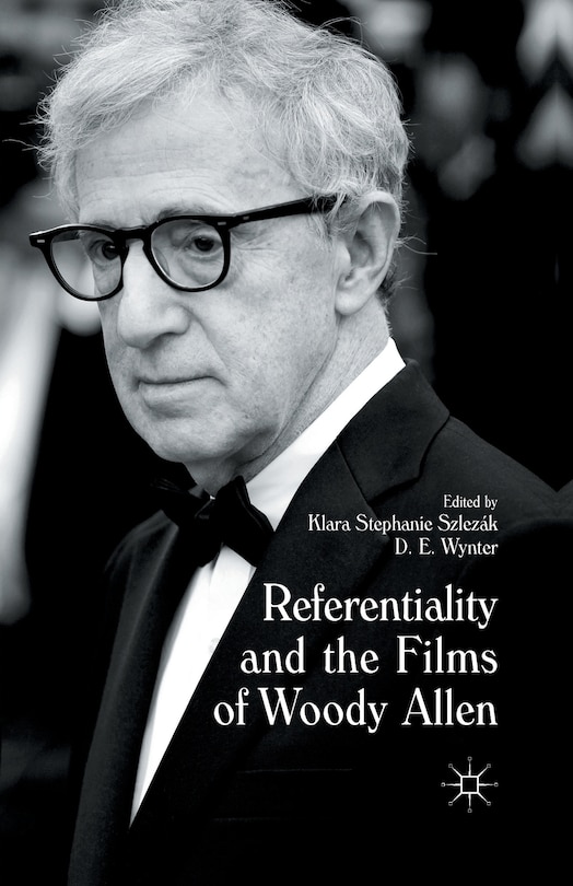 Front cover_Referentiality And The Films Of Woody Allen