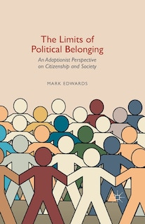 Couverture_The Limits Of Political Belonging