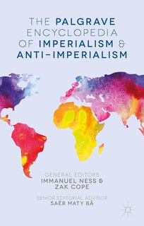 Front cover_The Palgrave Encyclopedia Of Imperialism And Anti-imperialism