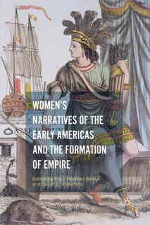 Couverture_Women's Narratives Of The Early Americas And The Formation Of Empire