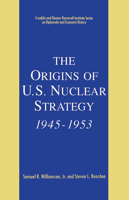 Couverture_The Origins Of U.s. Nuclear Strategy, 1945-1953