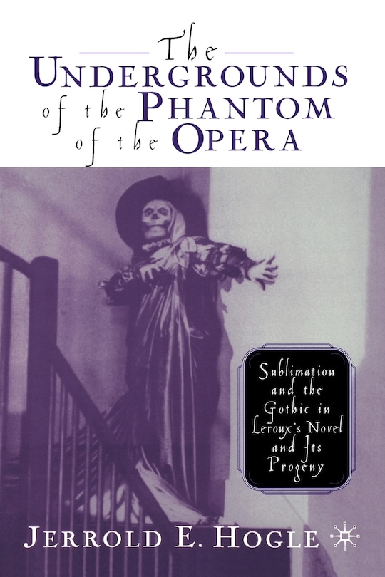 Front cover_The Undergrounds Of The Phantom Of The Opera