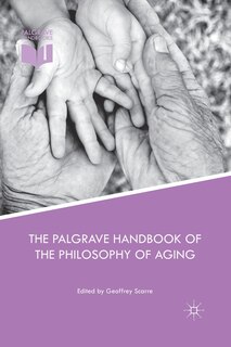 Front cover_The Palgrave Handbook Of The Philosophy Of Aging