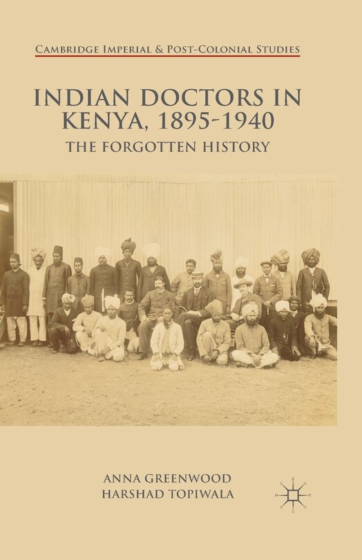 Couverture_Indian Doctors In Kenya, 1895-1940