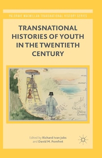 Couverture_Transnational Histories Of Youth In The Twentieth Century
