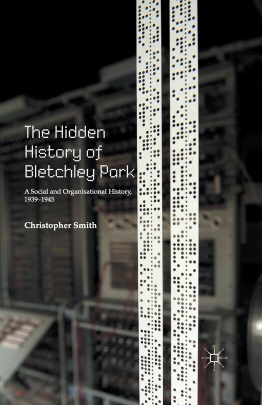 Couverture_The Hidden History Of Bletchley Park