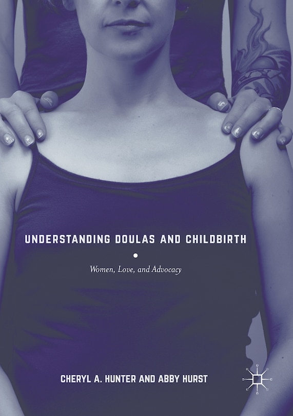 Front cover_Understanding Doulas And Childbirth