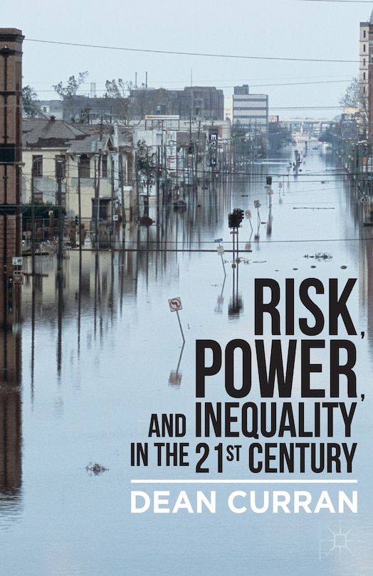 Couverture_Risk, Power, And Inequality In The 21st Century