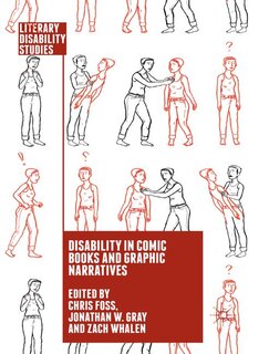 Front cover_Disability in Comic Books and Graphic Narratives