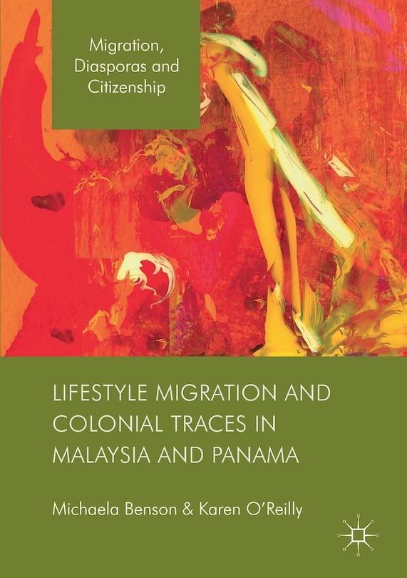 Front cover_Lifestyle Migration And Colonial Traces In Malaysia And Panama