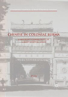 Front cover_Chinese In Colonial Burma