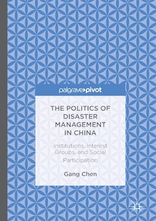 Couverture_The Politics Of Disaster Management In China