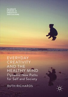 Front cover_Everyday Creativity And The Healthy Mind
