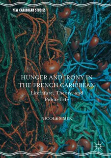 Couverture_Hunger And Irony In The French Caribbean