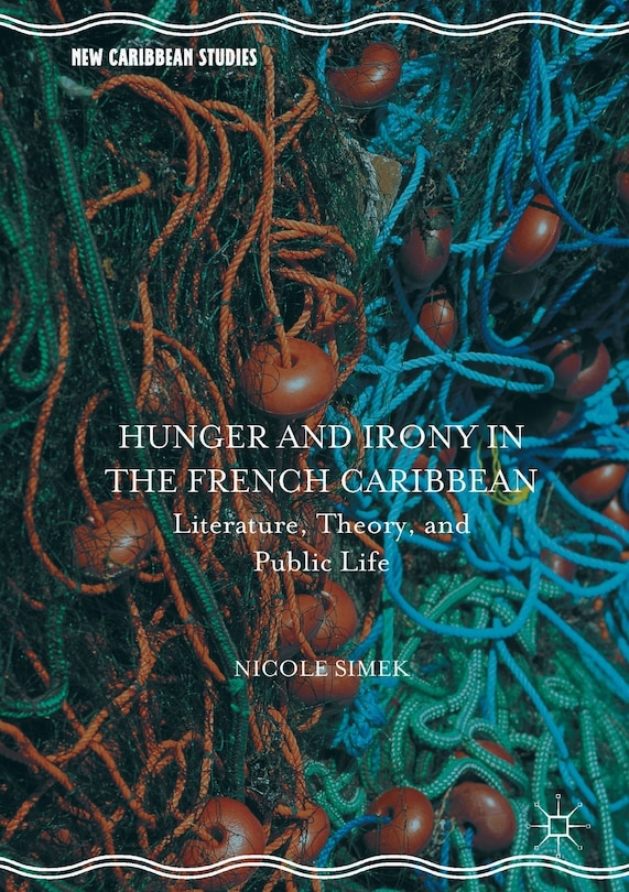 Couverture_Hunger And Irony In The French Caribbean