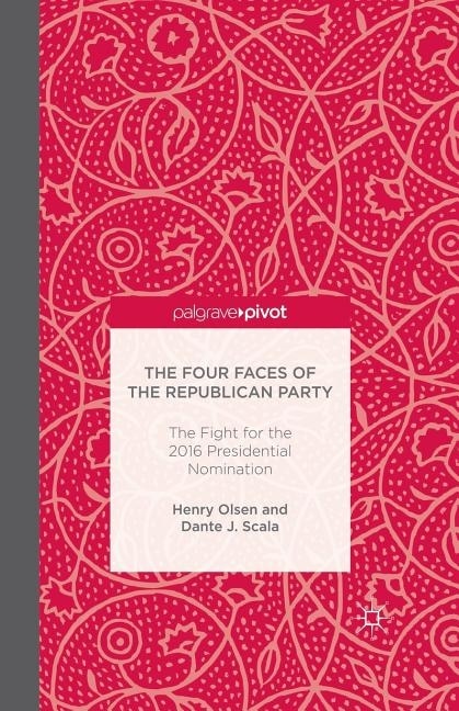 The Four Faces of the Republican Party and the Fight for the 2016 Presidential Nomination