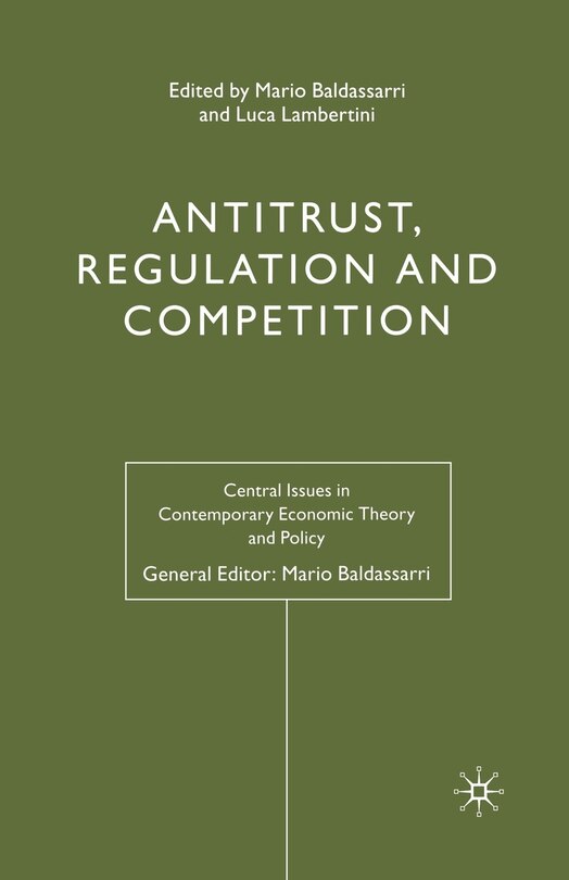 Front cover_Antitrust, Regulation And Competition