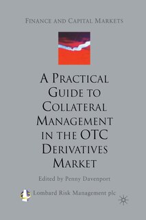 Couverture_A Practical Guide To Collateral Management In The Otc Derivatives Market