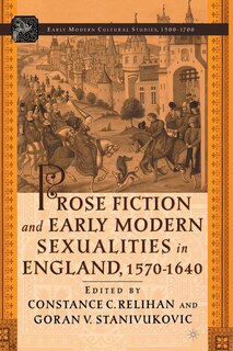 Front cover_Prose Fiction And Early Modern Sexuality,1570-1640